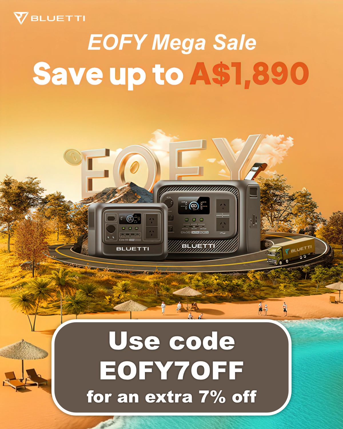 BLUETTI EOFY Mega Sale graphic showing portable power stations with EOFY7OFF discount code for an extra 7% off sale pricing.